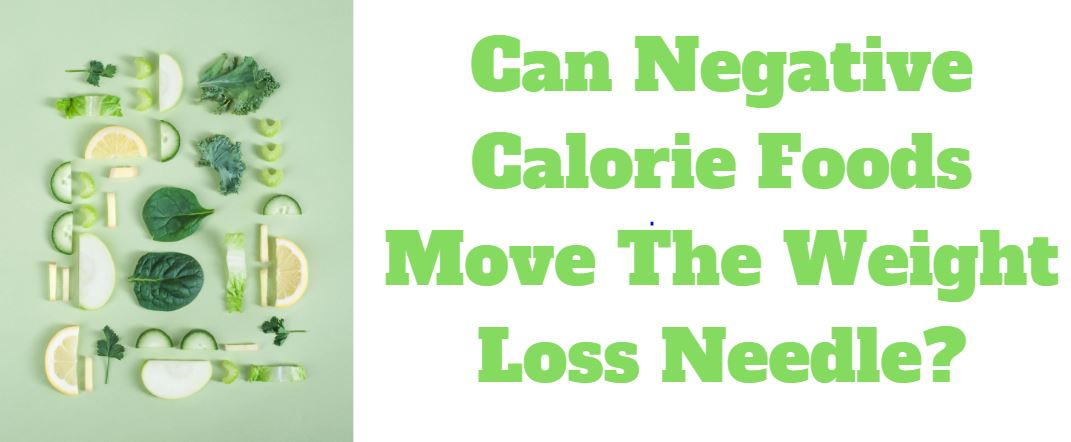 Negative calorie foods helps weight loss